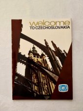 kniha Welcome to Czechoslovakia International Tourist Year, Czechoslovak News Agency for the Government Commttee for Tourism 1967