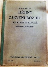 kniha Dějiny zjevení Božího ve Starém zákoně pro školy střední, Státní nakladatelství 1933