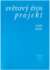 kniha Světový étos projekt, Archa 1992