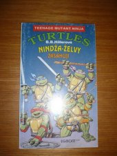kniha Teeage mutant ninja Turtles Nindža-želvy zasahují, Egmont 1992