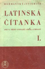 kniha Latinská čítanka pro VI. třídu gymnasií a reálných gymnasií. Díl první, - Text, Česká grafická Unie 1944