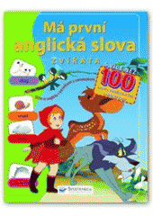 kniha Má první anglická slova. Zvířata, Svojtka & Co. 2008