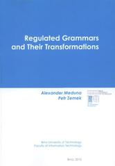 kniha Regulated grammars and their transformations monograph, Faculty of Information Technology, Brno University of Technology 2010