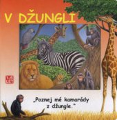 kniha V džungli poznej mé kamarády z džungle, Svojtka & Co. 2005