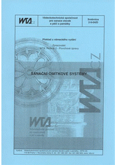 kniha Sanační omítkové systémy, Vědeckotechnická společnost pro sanace staveb a péči o památky - WTA CZ 2008