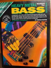 kniha Heavy Metal Method for BASSGUITAR A Comprehensive, easy to follow guide introdusing all the important skills to play Heavy Metal Bass., Koala Publications 1991 1991