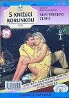 kniha Není všechno zlato, Ivo Železný 1998