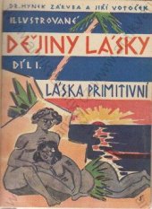 kniha Ilustrované dějiny lásky Díl 1 Láska primitivní, Ladislav Šotek 1925