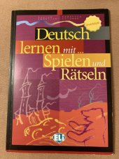 kniha Deutsch lernen mit Spielen und Rätseln Grundstufe, Eli S.r.l. 2002