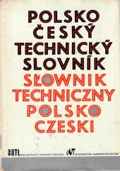 kniha Polsko-český technický slovník = Słownik techniczny polsko-czeski, SNTL 1980