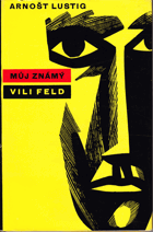 kniha Můj známý Vili Feld, Mladá fronta 1961