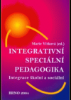 kniha Integrativní speciální pedagogika integrace školní a sociální, Paido 2004