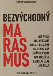 kniha Bezvýchodný marasmus, Institut Václava Klause 2025