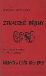 kniha Ztracené dějiny Němci a Češi 1848–1948, Tschechischer Nationalausschuss in Deutschland 1987