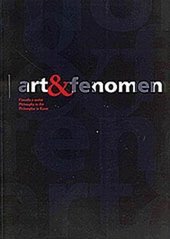 kniha Art & fenomen filosofie v umění = Art & fenomen : philosophy in art = Art & fenomen : Philosophie in Kunst, Oikoymenh 2004