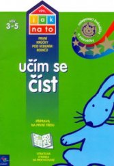 kniha Učím se číst jak se s dítětem učit, aby je to bavilo, Egmont 2002