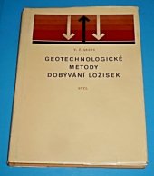 kniha Geotechnologické metody dobývání ložisek, SNTL 1982