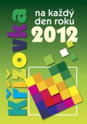 kniha Křížovka na každý den roku 2012, Ottovo nakladatelství 2011