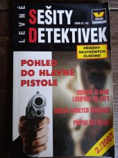 kniha Levné sešity detektivek Pohled do hlavně pistole, Víkend  2007