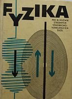 kniha Fyzika pre 3. ročník stredných všeobecnovzdelávacích škôl, Slovenské pedagogické nakladateľstvo 1965