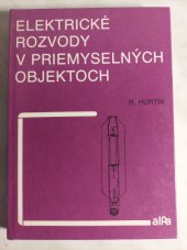 kniha Elektrické rozvody v priemyselných objektoch, Alfa 1978