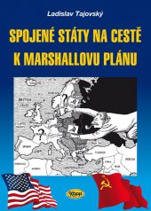 kniha Spojené státy na cestě k Marshallovu plánu, Kopp 2013