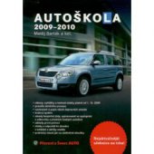 kniha Autoškola 2009-2010 značky, pravidla a testy platné od 1.10.2009, Plot 2009