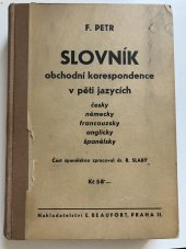 kniha Slovník obchodní korespondence v pěti jazycích: česky, německy, francouzsky, anglicky, španělsky, E. Beaufort 1937