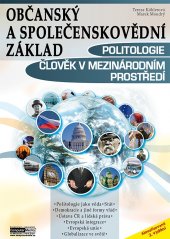 kniha Občanský a společenskovědní základ Politologie, člověk v mezinárodním prostředí, Computer Media 2015