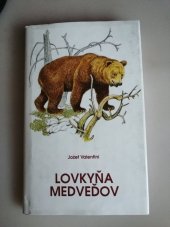 kniha Lovkyňa medveďov Dobrodružstvá s veľkými šelmami tretí diel, Šomek 1994