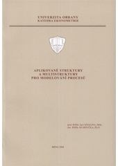 kniha Aplikované struktury a multistruktury pro modelování procesů, Univerzita obrany 2008