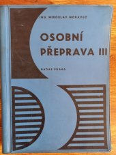 kniha Osobní přeprava III Učební text pro třetí ročník učebního oboru železničář-železničářka, Nadas 1971