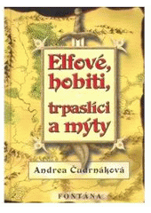 kniha Elfové, hobiti, trpaslíci a mýty, Fontána 2008