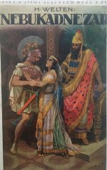 kniha Nebukadnezar, král králů Román, Jos. R. Vilímek 1926