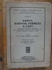 kniha Barvy, barviva, fermeže a laky Chemicko-technická příručka pro obchodníky barvami, laky, fermeží atd. a pro lakýrníky, natěrače a pod., Weinfurter 1927