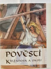 kniha Křižanov III. Pověsti Křižanova a okolí, Úřad městyse Křižanova 2008