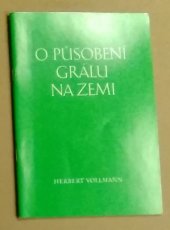 kniha O působení Grálu na zemi, Alexander Bernhardt 1988