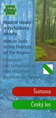 kniha Naučné stezky a vycházkové okruhy Šumava, Český les, Euroregion Šumava,  Regionální sdružení Šumava 2006