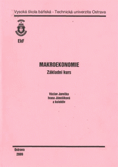 kniha Makroekonomie základní kurs, Vysoká škola báňská - Technická univerzita Ostrava 2009