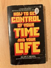 kniha How to get control of your time and your life, New American Library 1973