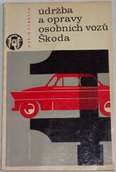 kniha Údržba a opravy osobních vozů Škoda, Naše vojsko 1964