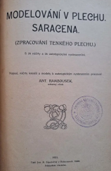 kniha Modelování v plechu Saracena : [Zpracování tenkého plechu], s.n. 1920