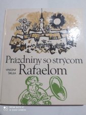 kniha Prázdniny so strýcom Rafaelom, Mladé letá 1969