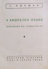 kniha V kročejích osudu odysseada čsl. dobrovolce, J. Hofman 1933