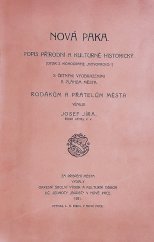 kniha Nová Paka Popis přírodní a kulturně historický. S četnými vyobrazeními a plánem města, Okresní školní výbor a kulturní odbor uč. jednoty 1931