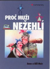 kniha Proč muži nežehlí čtení o mužích a ženách, Grada 2000