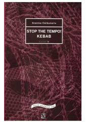 kniha Stop the tempo! Kebab, Divadelní ústav 2008