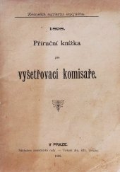 kniha Příruční knížka pro vyšetřovací komisaře, Zemská agrární enquéta 1898