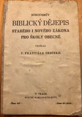 kniha Schusterův biblický dějepis Starého i nového zákona pro školy obecné, Státní nakladatelství v Praze 1929