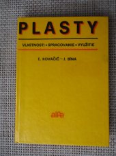 kniha Plasty vlastnosti spracovanie využitie, Alfa 1974